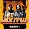 MIX IT UP VOL 1 - DJ O2&SRK