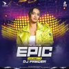 EPIC VOL 7 - DJ Paroma