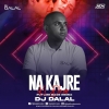 Na Kajre Ki Dhar (Future Bass Remix) DJ Dalal London