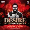 Desire My Dream Project 9 - DJ Akash Tejas (Valentines Edition)