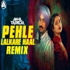 Pehle Lalkare Naal (CHAMKILA MIX) DJ Akhil Talreja wav