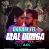 Garam Tel Mal Dunga - Neelkamal Singh (Remix) DJ AKS Production