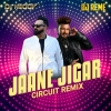 JAANE JIGAR (CIRCUIT REMIX) DJ VAGGY & DJ REME
