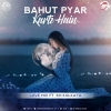 Bahut Pyar Karte Hain (Love Mix) DJ SM Kolkata