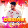 Desire My Dream Project 3 - DJ Akash Tejas (Holi Edition)