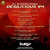 Desilicious 64 - DJ Shadow Dubai