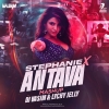 Stephanie x Antava (Mashup) DJ Vasim & Lychy Jelly