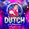 Dirty Dutch VOL 31 - DJ MJ Production