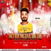 Mitha Mitha Bathe Kamariya 2 - Pawan Singh - Bhojpuri (Remix) DJ MK Monu Raja