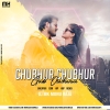 Chubhur Chubhur - Bhojpuri (Remix) DJ MK Monu Raja