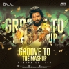 Groove To The Mashup VOL 84 - DJ Dalal London (Pushpa Edition)