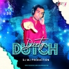 Dirty Dutch VOL 30 - DJ MJ Production