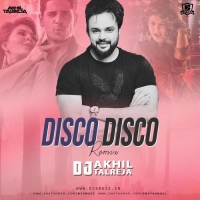 Disco Disco Remix DJ Akhil Talreja