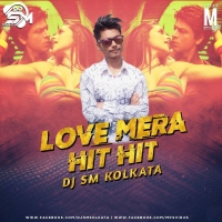 Love Mera Hit Hit Moombhaton Remix DJ SM Kolkata