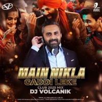 Main Nikla Gaddi Leke Remix DJ Volcanik