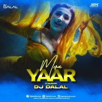 Mera Yaar Club Remix DJ Dalal London