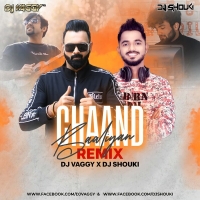 Chaand Baaliya Remix DJ Vaggy & DJ Shouki