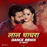Lal Ghaghra Pawan Singh x Shilpi Raj Bhojpuri Remix DJ Micky