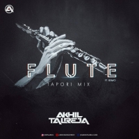 Flute ft Remo Akhil Tapori Mix DJ Akhil Talreja