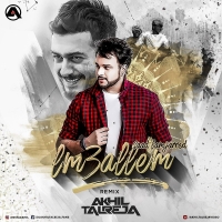 Lm3allem ft Saad Lamjarred DJ Akhil Talreja Remix