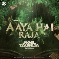 Aaya Hai Raja Tapori Mix DJ Akhil Talreja