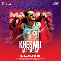 Khesari Lal Yadav Mashup Bhojpuri Superhit Songs DJ Dalal London